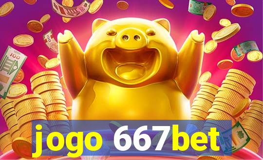 jogo 667bet